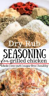 Dry Rub For Chicken Low Carb Sugar Free Healthy Homemade Chicken Seasoning Recipes Easy Grilled Chicken Homemade Seasonings