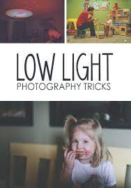 8 Low Light Photography Tips Photography Tips Low Light Photography Photography Lessons