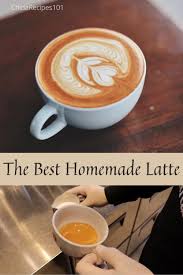 The Best Homemade Latte Video Homemade Latte Latte Latte Recipe Homemade