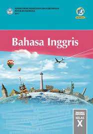 Buku ini tersedia pdf yang berarti dapat dibaca tanpa perlu di cetak ataupun di fotocopy, guru dan. Bse Bahasa Inggris Kelas 10 Sma Smk Negeri 3 Balikpapan