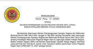 Badan kepegawaian negara (bkn) secara resmi mengumumkan pembukaan cpns 2021 hari ini, selasa 29 juni 2021 pukul 14.00. Pengumuman Seleksi Penerimaan Cpns Badan Intelijen Negara Tahun Anggaran 2021