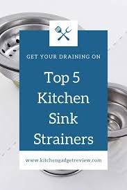 Moreover, they are applicable to multiple devices such as sinks, showers, and bathtubs. Best Kitchen Sink Strainer In 2020 Kitchen Sink Strainer