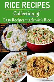 Rice Recipes Collection Of 93 Indian Rice Recipes Swasthi S Recipes Indian Rice Recipes Indian Food Recipes Vegetarian Rice Recipes