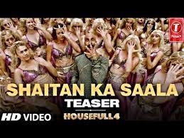 Housefull 4 Shaitan Ka Saala Bala Video Song Teaser Akshay Kumar Sohail Sen Housefull 4 Songs Yo Latest Bollywood Songs Mp3 Song Download Bollywood Songs