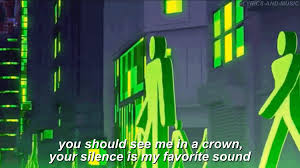When we talk, you say it softly but i love it when you're awfully quiet, quiet. Lyrics And Music You Should See Me In A Crown Billie Eilish