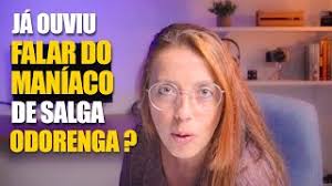 O CASO DO MANIACO DE SALGA ODORENGA DE ANA NAHAS