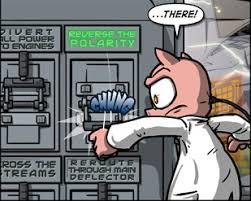 Maybe you would like to learn more about one of these? Reverse Polarity Tv Tropes