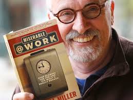 Bangert: Dr. Will asks, why so Miserable @ Work?