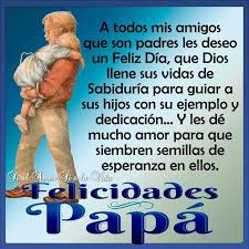 1000 Images About Feliz Dia De Los Padres On Pinterest Sweet Quotes Happy Fathers Day Message Wish Quotes