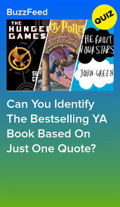 Can You Identify The Bestselling Ya Book Based On Just One Quote In 2020 Ya Books Ya Book Quotes Most Popular Quotes