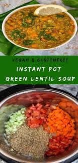 Instant Pot Green Lentil Soup Recipe In 2020 Slow Cooker Lentil Soup Lentil Recipes Easy Green Lentil Recipes