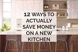 actually save money on a new kitchen