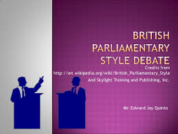 British Parliamentary Style Debate