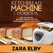 We have seen some strange bread machine models so far, but this is definitely one of the odder ones we have come across. Amazon Com Keto Bread Machine Cookbook Quick Easy Delicious And Perfect Ketogenic Recipes For Baking Homemade Bread In A Bread Maker Audible Audio Edition Zara Elby Courtney Encheff Zara Elby Audible Audiobooks