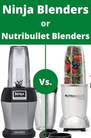 Find the latest designer fashion &. Nutribullet Vs Ninja Which Blender Is Better The Cookware Geek
