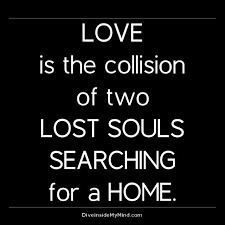 To help enlighten your personal experience of that beautifully human emotion, here are 30 of the best spiritual love quotes from deep, wise souls. The Collision Lost Soul Quotes Soul Searching Quotes Soul Quotes