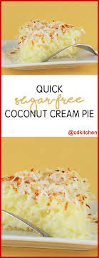 Impossibly easy keto low carb coconut custard pie recipe4 eggs at room temperature1/4 tsp of himalayan salt1 tsp organic cinnamon1/4 tsp of baking powder1. Quick Sugar Free Coconut Cream Pie Recipe Cdkitchen Com