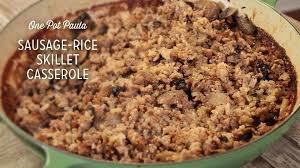 Sausage Rice Skillet Casserole Recipe Paula Deen Recipe Sausage Rice Rice Skillet Sausage And Rice Casserole