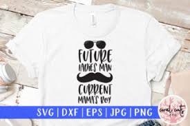 Download Future Ladies Man Current Mamas Boy Svg Cut File Crella