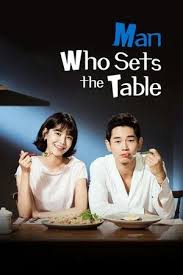Man Who Sets The Table Korean Drama 2017 2018 Genre Family Romance Comedy Episodes 50 Korean Tv Series Korean Drama Romance Drama