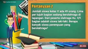 Check spelling or type a new query. Jumlah Siswa Kelas V Ada 49 Orang Berapa Banyak Siswa Perempuan Yang Berolahraga Tribun Pontianak