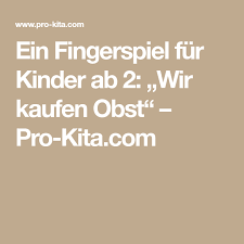 Wenn dieser dann auch noch darin arbeitet ist es dann offensichtlich ein walzwerkwaldzwerg. Ein Fingerspiel Fur Kinder Ab 2 Wir Kaufen Obst Fingerspiele Gedichte Fur Kinder Kinder