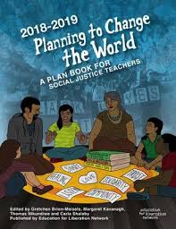Planning To Change The World A Plan Book For Social Justice Teachers Zinn Education Project How To Plan Homeschool Social Studies Books