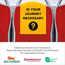 Schools and creches will remain. Bus Eireann Dublin Has Entered Level3 Restrictions Facebook