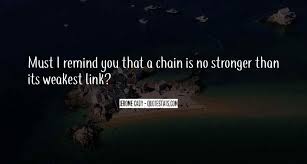 Top 30 The Weakest Link Best Quotes Famous Quotes Sayings About The Weakest Link Best