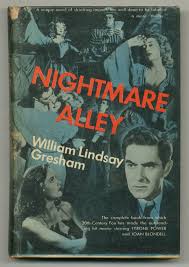 Nightmare Alley by William Lindsay GRESHAM