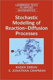 Pdf Ebook Stochastic Modelling Of Reaction Diffusion Processes 1st Edition By Radek Erban Mathematics Professor Of Mathematics Molecular Dynamics