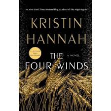 Kristin hannah consistently writes compelling, beautifully told contemporary novels full of resilient characters and powerful emotion. The Four Winds By Kristin Hannah Hardcover Target
