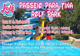 Grande passeio para o tina Rolf park. Garanta já sua passagem. WhatsApp  (71)985014302 Res:Felipe Ferreira Valor das passagens, (Adulto)70:00  (Criança)50:00 Local de saída (Pitanguinha velha e passamos pra pegar no  Cia 1