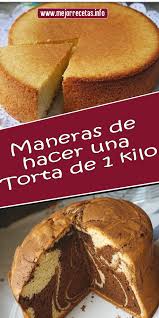 Maneras De Hacer Una Torta De 1 Kilo Receta Torta De Chocolate Receta Para Hacer Torta Receta De Biscocho