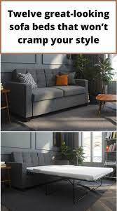 Twelve Great Looking Sofa Beds That Won T Cramp Your Style Living In A S Furniture For Small Spaces Sofa Furniture Details Design