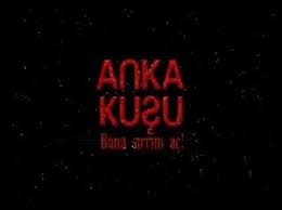 anka kusu bana sirrini ac 2007 yerli film ucretsiz full indir kusu film insan