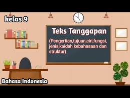 Maybe you would like to learn more about one of these? Teks Tanggapan Kelas 9 Bahasa Indonesia Semester 2 Pengertian Tujuan Ciri Fungsi Bahasa Struktur Youtube