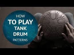 Melodies Of Tank Drum How To Play Tank Drum Tutorial Youtube Drum Patterns Drum Lessons Drum Music
