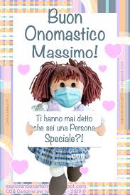 Tanti auguri di buon onomastico. Cdb Cartoline Per Tutti I Gusti Cartolina Buon Onomastico Massimo Ti Hanno Mai Detto Che Sei Una Persona Speciale Auguri Anche A Massima Ioindossolamascherina Con Immagine Di Bambola Di Pezza