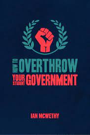 Jun 17, 2021 · meanwhile, on wednesday, republican representative madison cawthorn suggested that assault rifles must stay legal so that civilians can overthrow the u.s. How To Overthrow Your Student Government Ian Mcwethy Playscripts Inc