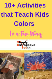 Fun In Depth Learning Activities That Can Be Used To Teach Your Child Colors Quiet Toddler Activities Easy Toddler Activities Coloring For Kids