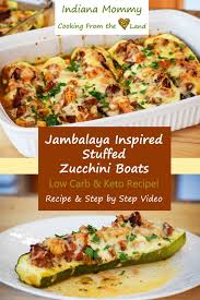 Jambalaya Stuffed Zucchini Boats Indiana Mommy Cooking From The Heart Land Recipe Keto Recipes Dinner Easy Keto Recipes Dinner Easy Dinner Recipes
