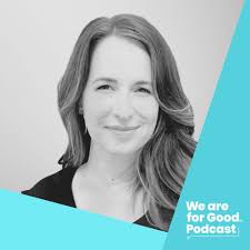 Shownotes — We Are For Good