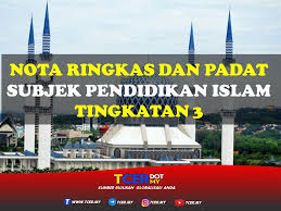 Nota pt3 2017 pendidikan islam tingkatan 1 hingga tingkatan 3. Koleksi Nota Ringkas Dan Padat Pendidikan Islam Tingkatan 3 Tcer My