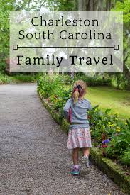 Charleston With Kids Top Ten Activities Big Family Travel South Carolina Travel South Carolina Vacation