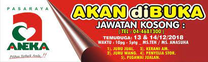 Job vacancy as a shop helper in sungai petani kedah basic: Riverfront City Jawatan Kosong Pasaraya Aneka Tarikh Facebook