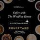 Coffee with the Wedding Krewe