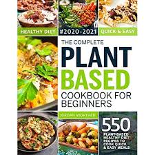 We did not find results for: Buy The Complete Plant Based Cookbook For Beginners 550 Plant Based Healthy Diet Recipes To Cook Quick Easy Meals Paperback August 11 2020 Online In Indonesia B08fp9r4cr