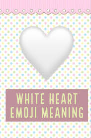 White Heart Emoji White Heart Emoji Heart Emoji Emoji