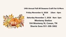 Fall All Seasons Craft Show & More 14th Annual